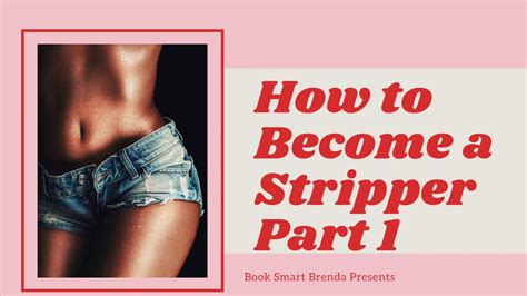 Part 1 How To Become A Stripper With Book Smart Brenda Youtube