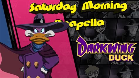 Darkwing Duck Theme Saturday Morning Acapella Remake Youtube