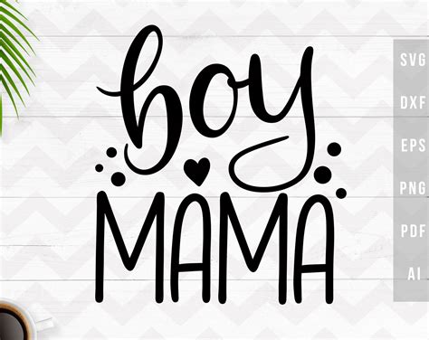 Boy Mama Svg Boy Mom Svg Boy Mom Shirt Svg Mama Svg Etsy