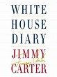 White House Diary by Jimmy Carter · OverDrive: ebooks, audiobooks, and ...