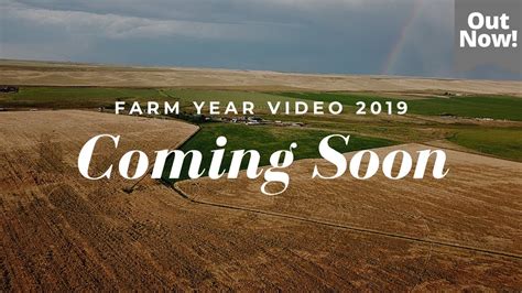 Coming Soon Farm Year Video 2019 Youtube