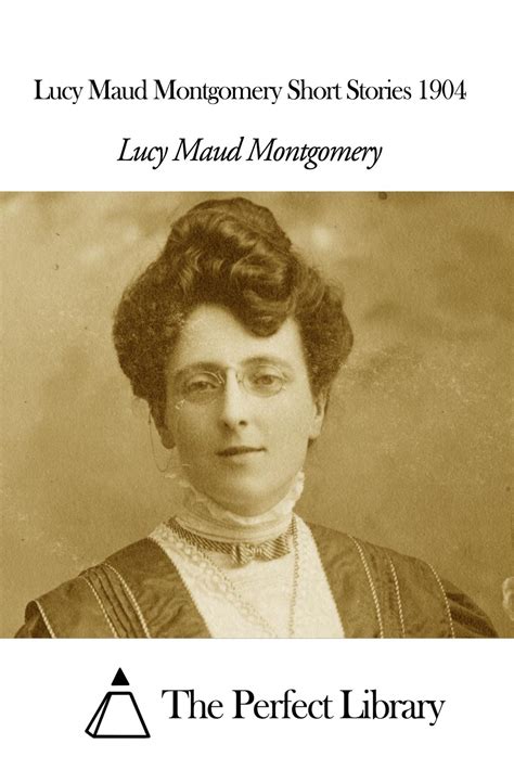 Lucy Maud Montgomery Short Stories 1904 Ebook
