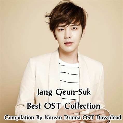Album Jang Geun Suk Best Ost Collection Compilation By Korean
