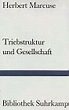 Triebstruktur und Gesellschaft - Herbert Marcuse Official Website