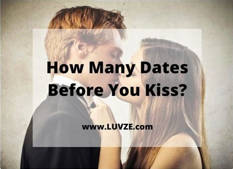 How Many Dates Before You Kiss And How To Kiss 23 Tips