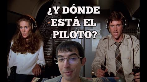 ¿y Dónde Está El Piloto 1980 Videoclub Youtube