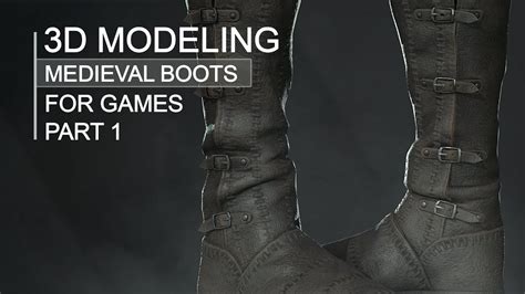 3d Modeling Medieval Boots Part 1 Youtube