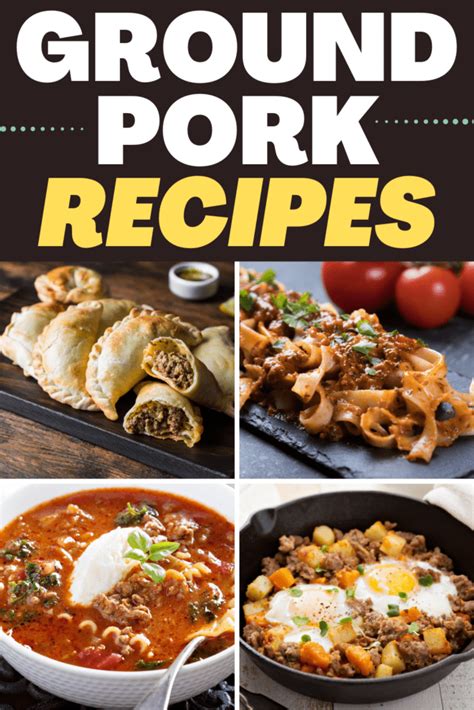 26 Easy Ground Pork Recipes For Dinner Insanely Good