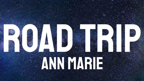 Ann Marie Road Trip Lyrics Youtube