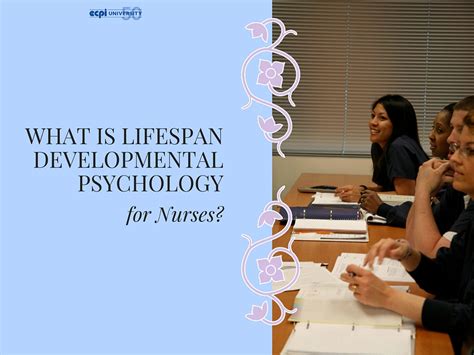 What Is Lifespan Developmental Psychology For Nurses