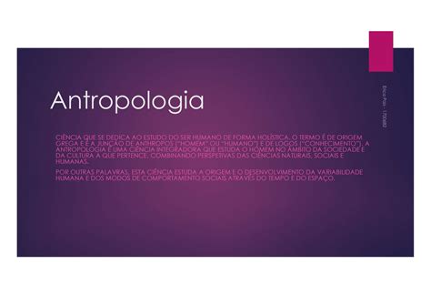 A Antropologia é O Ramo Do Conhecimento Que Se Dedica
