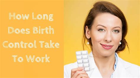 See full list on wikihow.com How Long Does Birth Control Take To Work ? - YouTube