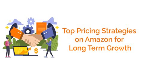 Top Pricing Strategies On Amazon For Long Term Growth