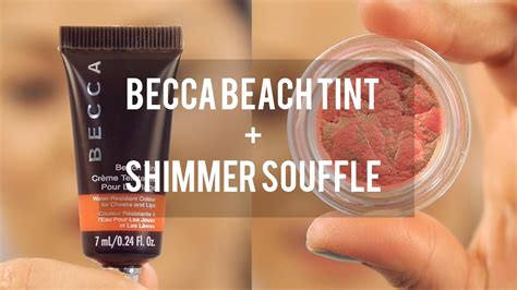 Becca Beach Tint And Beach Tint Shimmer Souffle Crcmakeup Com Youtube