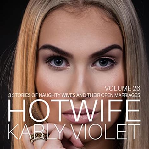 Hotwife 3 Stories Of Naughty Wives And Their Open