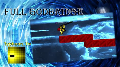 Full Godbridge On Bedless Noob Server Typhoon Beat Drop Edit