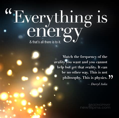 Everything Is Energy Match The Frequency Of The Reality You Want And
