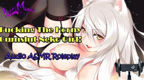 Asmr Fucking The Horny Cumslut Anime Neko Cat Girl Audio Roleplay Xxx Videos Porno Móviles