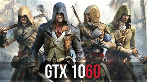 Assassin S Creed Unity GTX 1060 I5 3330 Benchmarks YouTube