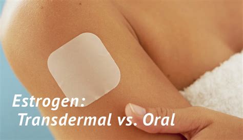 Transdermal Estrogen Vs Oral Estrogen Charleston Healthspan Institute