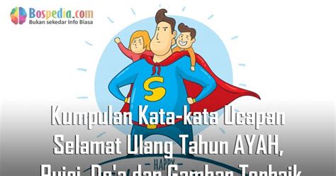 Ucapan Selamat Hari Ayah Yang Menyentuh Hati Newstempo