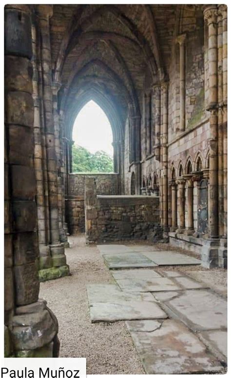 Gothic Abbey Of Edinburgh Scotland Photo By Paula Muñoz With My Touch