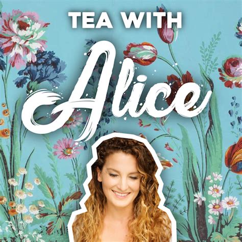 Tea With Alice Memorycast Gordonsoutherncom Gordonsoutherncom