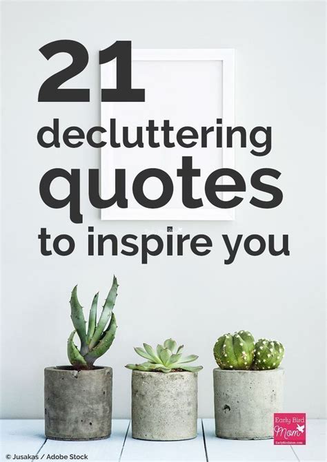 21 Decluttering Quotes Thatll Inspire You To Take Action Right Away
