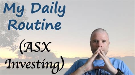 My Daily Routine As An Asx Investor Morning And Afternoon Youtube
