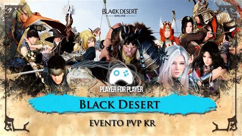 Black Desert Kr Pvp Event Finais Highlights Youtube