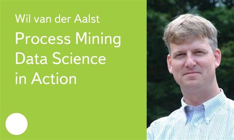 016 Process Mining Data Science In Action Wil Van Der Aalst Youtube