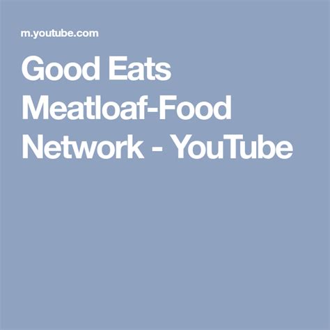 How to make alton brown's good eats meatloaf. Good Eats Meatloaf-Food Network - YouTube | Meatloaf, Food ...