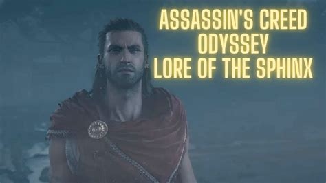 Assassin S Creed Odyssey Lore Of The Sphinx Youtube