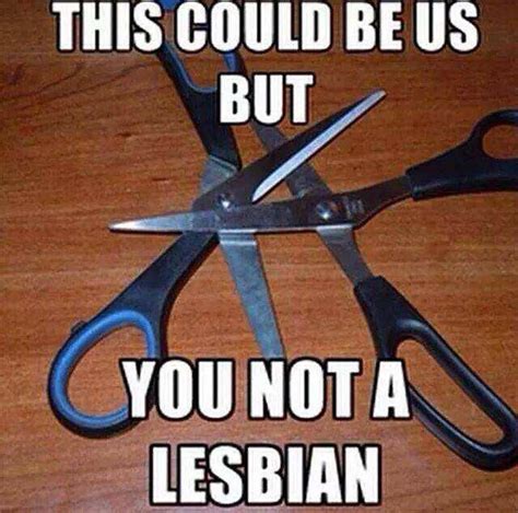 Scissors Lesbian Scissors Honest Lesbian Funny Quick Lesbians