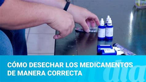 Cómo desechar los medicamentos de manera correcta YouTube