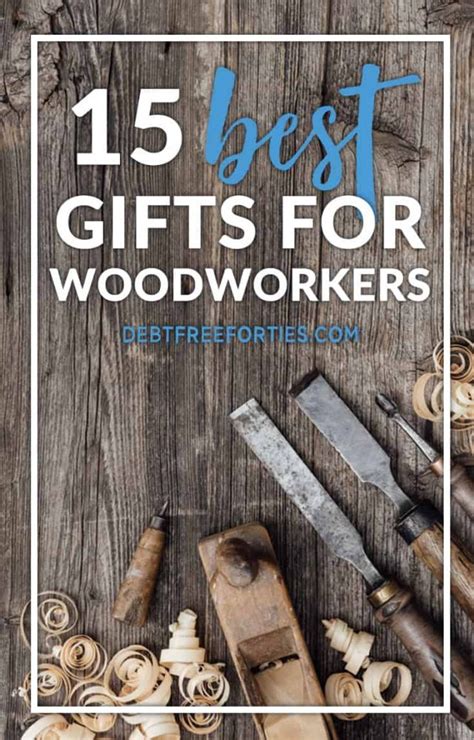 The 18 Best Ts For Woodworkers Debt Free Forties