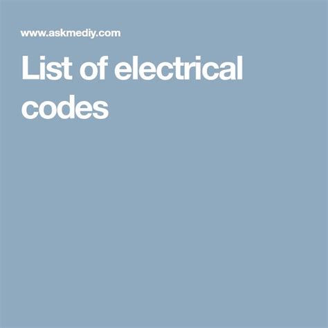 List Of Electrical Codes Electrical Code Electricity Coding