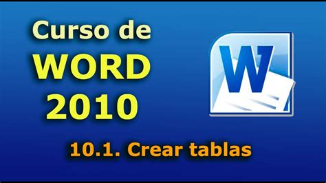 Curso De Microsoft Word 2010 101 Crear Tablas Modificar Su