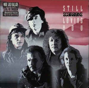 Lyrics:time, it needs timeto win back your love again.i will be there, i will be there.love, only lovec. Scorpions - Still Loving You (1992, Vinyl) | Discogs