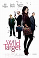 Wild Target (#5 of 5): Extra Large Movie Poster Image - IMP Awards