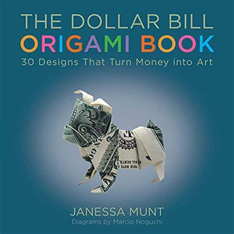 9781510709492 The Dollar Bill Origami Book 30 Designs That Turn Money
