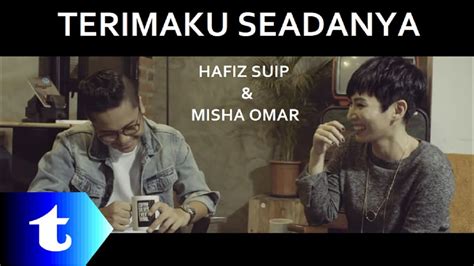 Music lagu misha omar 100% free! Hafiz Suip & Misha Omar - Terimaku Seadanya (lirik) - YouTube