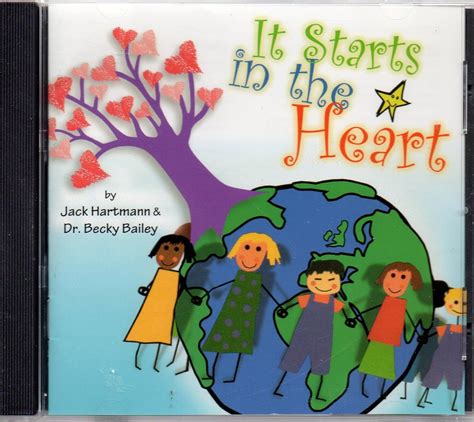 It Starts In The Heart By Jack Hartmann Dr Becky Bailey Uk