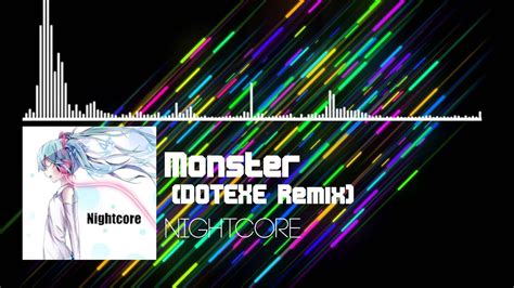 Nightcore Monster Dotexe Remix Dragonlp Youtube