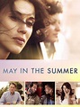 May In The Summer - Movie Reviews