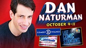 Dan Naturman: "America's Got Talent" "Last Comic Standing" in