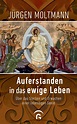 Jürgen Moltmann: Auferstanden in das ewige Leben – AfeT