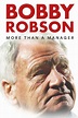 Se Bobby Robson: More Than a Manager online - Viaplay