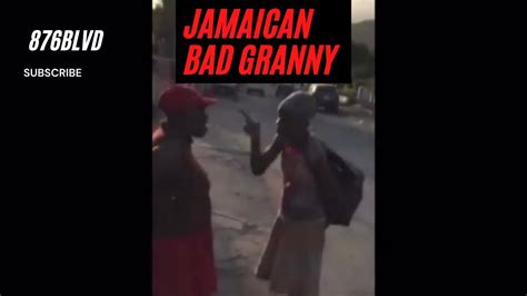 Jamaican Bad Granny Jamaican Bad Accent YouTube