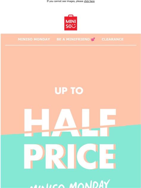miniso 6 hours only hurry up up to 50 off miniso monday milled